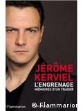  Jerôme Kerviel, Memorias de un operador (L'engrenage, Mémoires dun trader).